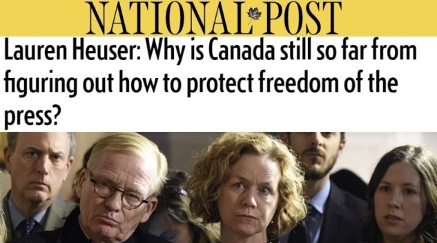 The title of Lauren's Article: Lauren Heuser: Why is Canada still so far from figuring out how to protect freedom of the press?